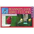 Hiatt Manufacturing 38060 Stokes Select Beginner's Guide to Bird Feeding