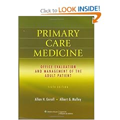 Primary Care Medicine: Office Evaluation and Management of the Adult Patient (Primary Care... by Allan H. Goroll and Albert G. Mulley