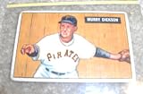 1951 Bowman Murray Dickson # 167 MLB Baseball Card
