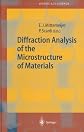 Diffraction Analysis of the Microstructure of Materials (Springer Series in Materials Science)