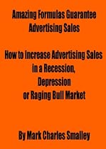 Amazing Formulas Guarantee Advertising Sales-From Free Kindle Books Library
