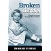 Broken Glass: A Family's Journey Through Mental Illness