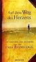 Auf dem Weg des Herzens: 365 ausgew�hlte Texte und Impulse von John Eldredge