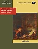 Narrative of the Life of Frederick Douglass: Easyread Large Edition