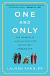 One and Only: The Freedom of Having a...