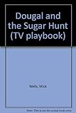 Dougal and the sugar hunt