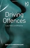 Driving offences : law, policy and practice