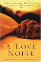 A Love Noire: A Novel