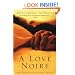 A Love Noire: A Novel