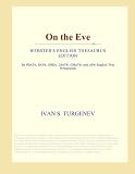 On the Eve (Classics S.)