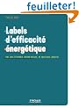 Labels d'efficacit� �nerg�tique : HQE, BBC-Effinergie, Maison Passive, RT 2005/2012, Qualitel