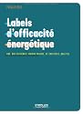 Labels d'efficacit&eacute; &eacute;nerg&eacute;tique : HQE, BBC-Effinergie, Maison Passive, RT 2005/2012, Qualitel