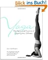 Yoga The Spirit And Practice Of Moving Into Stillness