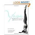 Yoga: The Spirit and Practice of Moving Into Stillness