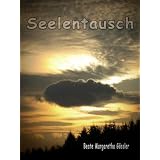 Seelentauschvon "Beate Margaretha G�ssler"