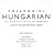 Colloquial Hungarian: The Complete Course for Beginners (Colloquial Series)