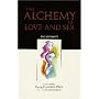 The Alchemy of Love and Sex