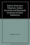 Native American tribalism : Indian survivals and renewals