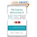 The Creative Destruction of Medicine: How the Digital Revolution Will Create Better Health Care