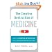 The Creative Destruction of Medicine: How the Digital Revolution Will Create Better Health Care