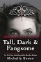 Tall, Dark & Fangsome: An Immortality Bites Novel