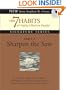 Habit 7 Sharpen the Saw: The Habit of Renewal (7 Habits of Highly Effective People Signature)