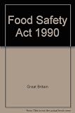 Food safety act 1990. Code of practice no.3, Inspection procedures - general