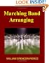 Marching Band Arranging: Methods, Materials, Techniques
