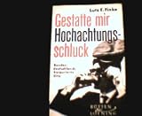 Produkt-Bild: Gestatte mir Hochachtungsschluck. Bundesdeutschlands korporierte Elite.