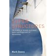 Super Structures: The Science of Bridges, Buildings, Dams, and Other Feats of Engineering by Mark Denny