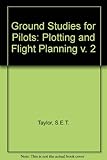 Ground studies for pilots