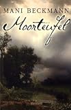 Moorteufel - Mani Beckmann