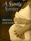 A Family Forever (Love Inspired)