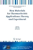 New materials for thermoelectric applications : theory and experiment