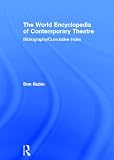 World Encyclopedia of Contemporary Theatre, Volume 6: Bibliography and Cumulative Index (World Encyclopedia of Contemporary Theatre)