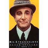 Mr. Strangelove: A Biography of Peter Sellers