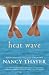 Heat Wave: A Novel Heat Wave: A Novel