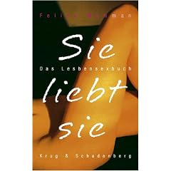 Sie liebt sie: Das Lesbensexbuch