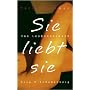 Sie liebt sie: Das Lesbensexbuch