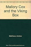 Mallory Cox and the Viking box