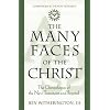 The Many Faces of Christ: The Christologies of the New Testament and Beyond (Companions to the New Testament)