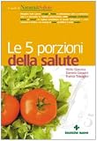 Books : Le cinque porzioni della salute