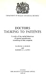 Doctors talking to patients : a study of the verbal behaviour of general practitioners consulting in their surgeries