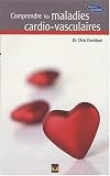 Comprendre les maladies cardio-vasculaires