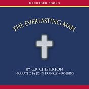 The Everlasting Man | [G. K. Chesterton]