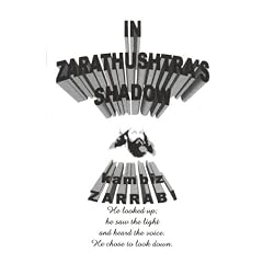 In Zarathushtra's Shadow