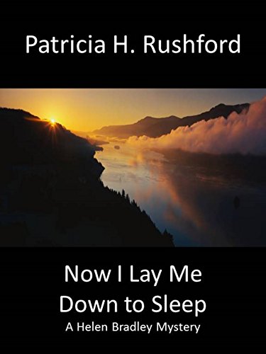 Now I Lay Me Down to Sleep: A Helen Bradley Mystery (Helen Bradley Mysteries Book 2)