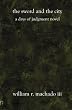 The Sword and the City: A Days of Judgment Novel