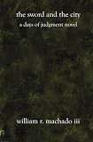 The Sword and the City: A Days of Judgment Novel