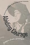 Abiding Courage: African American Migrant Women and the East Bay Community